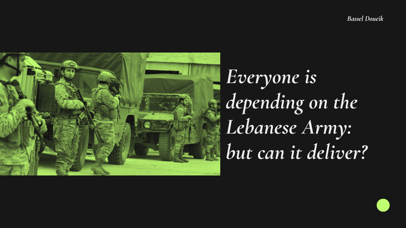 Everyone is depending on the Lebanese Army, but can it deliver?